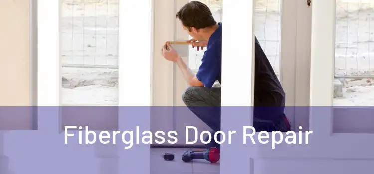 Fiberglass Door Repair